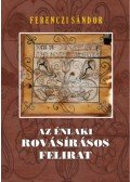 Ferenczi Sándor - Az énlaki rovásírásos felirat