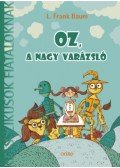 L. Frank Baum - Óz, a nagy varázsló