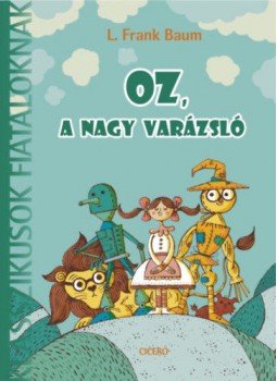 L. Frank Baum - Óz, a nagy varázsló L. Frank Baum - Óz, a nagy varázsló, null 2019 antikvár könyv