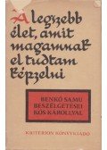Benkő Samu - A legszebb élet, amit magamnak el tudtam képzelni (dedikált)
