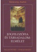 Karácsony András - Jogfilozófia és társadalomelmélet