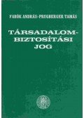 Fabók András,Prugberger Tamás - Társadalombiztosítási jog