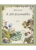 Bella István - A zöld pizsamabéka (dedikált)
