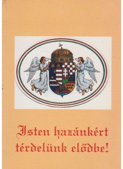 Karaffa János - Isten hazánkért térdelünk elődbe! Karaffa János - Isten hazánkért térdelünk elődbe!, 2000 antikvár könyv
