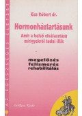 Kiss Róbert dr. - Hormonháztartásunk