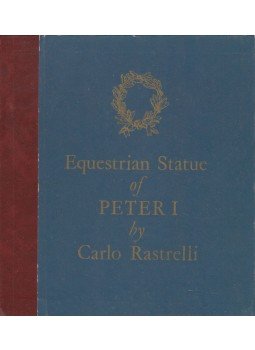 V. Petrov - Equestrian Statue of Peter I by Carlo Rastelli V. Petrov - Equestrian Statue of Peter I by Carlo Rastelli, Leningrad 1972 antikvár könyv