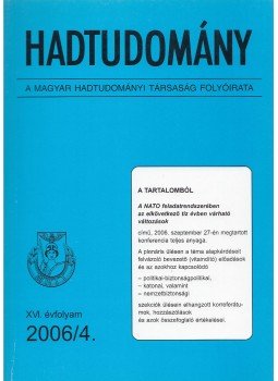 Nagy László - Hadtudomány XVI. évfolyam 2006/4. Nagy László - Hadtudomány XVI. évfolyam 2006/4., Budapest 2006 antikvár könyv