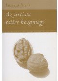 Luzsicza István - Az artista estére hazamegy (dedikált)