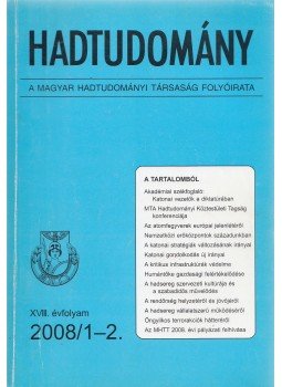 Nagy László - Hadtudomány XVIII. évfolyam 2008/1-2. Nagy László - Hadtudomány XVIII. évfolyam 2008/1-2., Budapest 2008 antikvár könyv