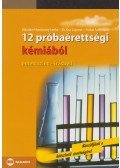 Blázsikné Karácsony Lenke,Dr. Kiss Lajos - 12 próbaérettségi kémiából