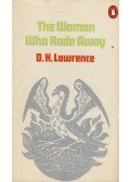 D.H. Lawrence - The Woman Who Rode Away