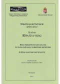 Inotai András,Juhász Ottó - Stratégiai kutatások - Kína és a világ II. kötet