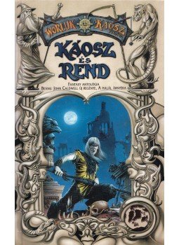 John Caldwell - Káosz és rend John Caldwell - Káosz és rend, Budapest 2007 antikvár könyv