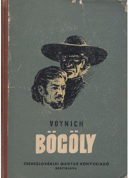 Voynich - Bögöly Voynich - Bögöly, Bratislava 1954 antikvár könyv