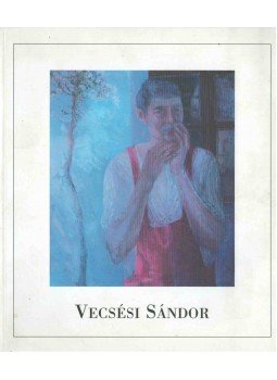 Tasnádi Attila - Vecsési Sándor (dedikált) Tasnádi Attila - Vecsési Sándor (dedikált), Budapest 2000 antikvár könyv