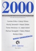 Szüts Miklós - 2000 Irodalmi és Társadalmi havi lap 2011. március