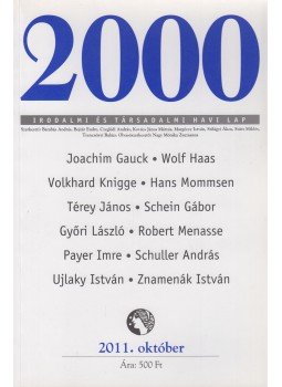 Szüts Miklós - 2000 Irodalmi és Társadalmi havi lap 2011. október Szüts Miklós - 2000 Irodalmi és Társadalmi havi lap 2011. október, Budapest 2011 antikvár könyv