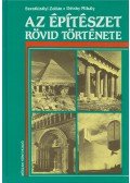 Szentkirályi Zoltán,Détshy Mihály - Az építészet rövid története