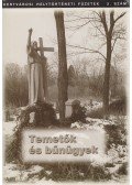 Benedek Ágnes - Temetők és bűnügyek