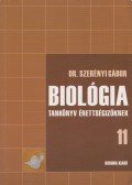 Dr. Szerényi Gábor - Biológia tankönyv érettségizőknek 11.