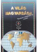 Kovács Andor - A világ magyarsága - Európa II.