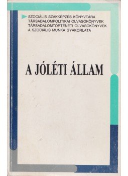 Ferge Zsuzsa, Lévai Katalin - A jóléti állam, Budapest 1991 antikvár könyv