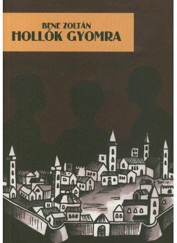 Bene Zoltán - Hollók gyomra Bene Zoltán - Hollók gyomra, null 2010 antikvár könyv