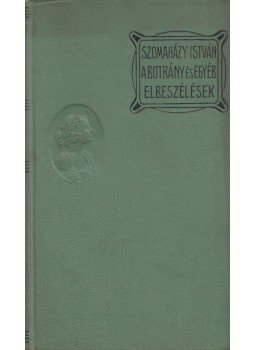 Szomaházy István - A botrány és egyéb elbeszélések,  0 antikvár könyv