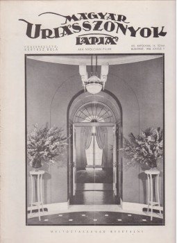 Kertész Béla - Magyar Uriasszonyok Lapja 1936. XIII. évf. 16. szám Kertész Béla - Magyar Uriasszonyok Lapja 1936. XIII. évf. 16. szám, Budapest 1936 antikvár könyv