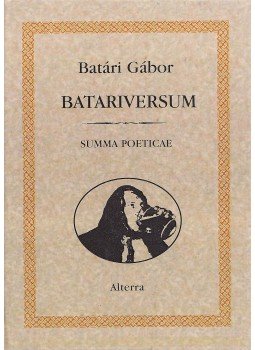 Batári Gábor - Batariversum (dedikált), Budapest 2008 antikvár könyv