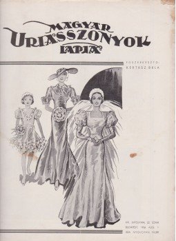 Kertész Béla - Magyar Uriasszonyok Lapja 1936. XIII. évf. 22. szám Kertész Béla - Magyar Uriasszonyok Lapja 1936. XIII. évf. 22. szám, Budapest 1936 antikvár könyv