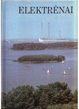 Ramuté Maciené, Giedré Vosyliuté - Elektrėnai Ramuté Maciené, Giedré Vosyliuté - Elektrėnai, Vilnius 1986 antikvár könyv