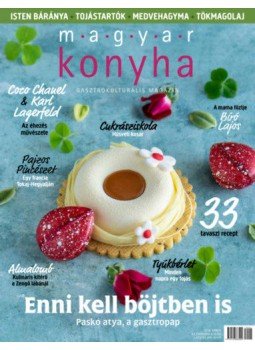  - Magyar Konyha - 2019.április (43. évfolyam 4. szám) - Gasztrokulturális magazin, null 2019 antikvár könyv