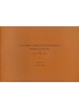 Réthelyi Miklós - Anatómia-, szövet- és fejlődéstan Réthelyi Miklós - Anatómia-, szövet- és fejlődéstan, Budapest 2001 antikvár könyv