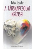 Lauster, Peter - A társkapcsolat krízisei