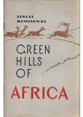 Ernest Hemingway - Green Hills of Africa