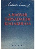 Lederer Emma - A magyar társadalom kialakulása