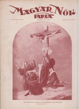 Papp Jenő - Magyar Nők Lapja 1942. IV. évfolyam 10. szám Papp Jenő - Magyar Nők Lapja 1942. IV. évfolyam 10. szám, Budapest 1942 antikvár könyv