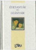 Helen Exley - Édesanyák és lányaik