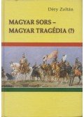 Déry Zoltán - Magyar sors - magyar tragédia (?) (dedikált)