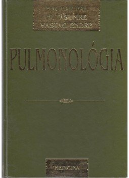 Dr. Magyar Pál, Dr. Hutás Imre, Dr. Vastag Endre - Pulmonológia Dr. Magyar Pál, Dr. Hutás Imre, Dr. Vastag Endre - Pulmonológia, Budapest 1998 antikvár könyv