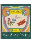 Megay László,Gaal Domokos - Varázsfüvek