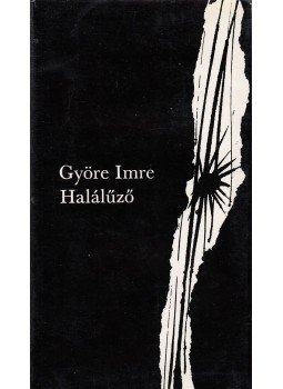 Györe Imre - Halálűző Györe Imre - Halálűző, Budapest 1966 antikvár könyv
