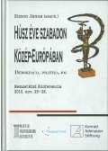 Simon János (szerk.) - Húsz éve szabadon Közép-Európában - Demokrácia, politika, jog
