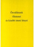 Barna Ferdinánd - Ősvallásunk - Ősvallásunk főistenei és kisebb isteni lényei
