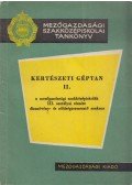 Dr. Karai János - Kertészeti géptan II.