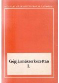 Antal György,Cseh Sándor dr. - Gépjárműszerkezettan I.