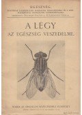 Dalmady Zoltán dr.,Lobmayer Géza dr. - A légy