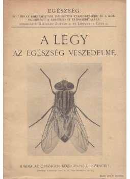 Dalmady Zoltán dr., Lobmayer Géza dr. - A légy Dalmady Zoltán dr., Lobmayer Géza dr. - A légy, Budapest 0 antikvár könyv