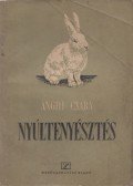 Anghi Csaba - Nyúltenyésztés